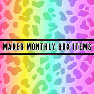 Maker Monthly Boxes!